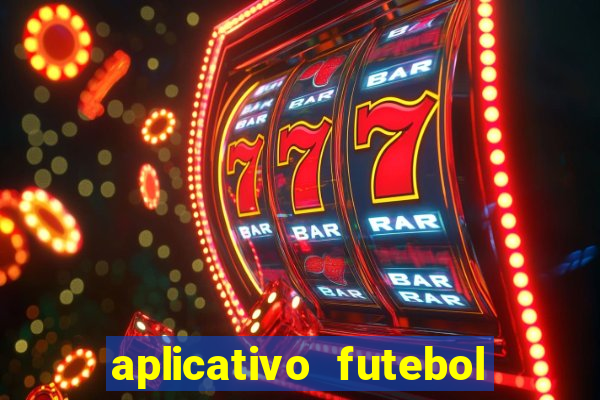 aplicativo futebol da hora 3.7